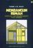 Membangun Rumah: Rencana dan Bahan - bahan yang Dipakai